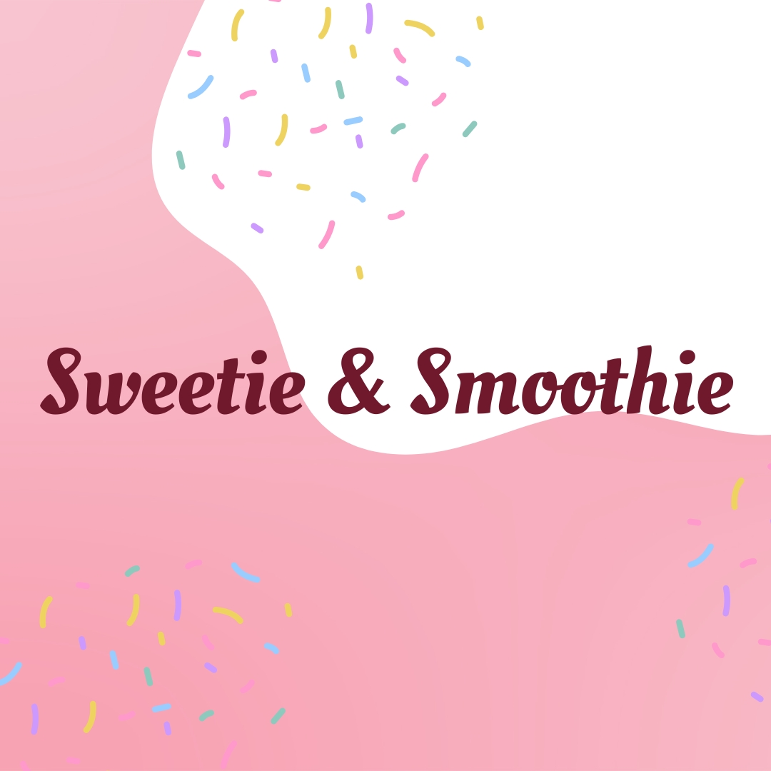 Sweetie & Smoothie